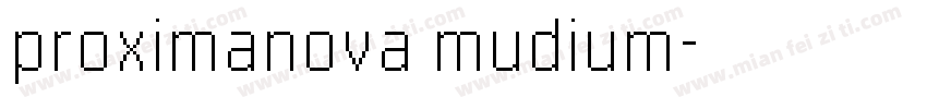 proximanova mudium字体转换